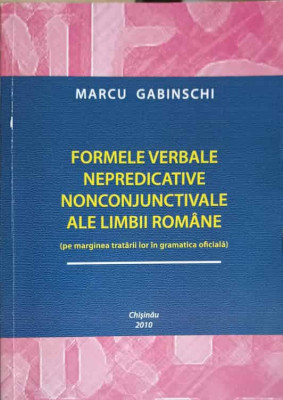FORMELE VERBALE NEPREDICATIVE NONCONJUNCTIVALE ALE LIMBII ROMANE-MARCU GABINSCHI foto