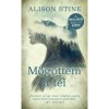 M&ouml;g&ouml;ttem a t&eacute;l - Alison Stine