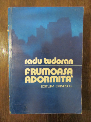 Frumoasa adormită - Radu Tudoran foto