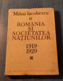 Romania si societatea natiunilor 1919 - 1929 Mihai Iacobescu