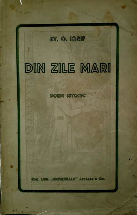 St.O.Iosif, DIN ZILE MARI, Bucuresti, 1930