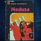 Cumpara ieftin Meduza - Miron Scorobete - Scorpionul: Carte Politista