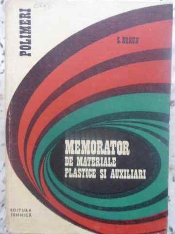 MEMORATOR DE MATERIALE PLASTICE SI AUXILIARI-S. HORUN