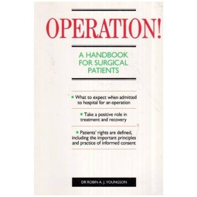 Robin A. J. Youngson - Operation! - A Handbook for Surgical Patients - 113008 foto
