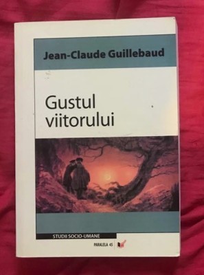 Guillebaud, Jean-Claude - Gustul viitorului foto