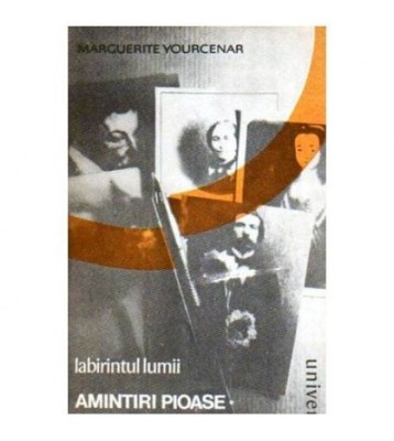 Marguerite Yourcenar - Labirintul lumii - Amintiri pioase - Arhive foto