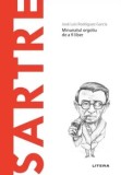 Cumpara ieftin Descopera filosofia. Sartre. Minunatul orgoliu de a fi liber/Jose Luis Rodriguez Garcia
