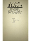 Lucian Blaga - Despre constiința filosofică (editia 1974)