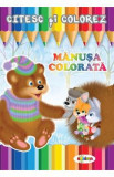 Citesc si colorez: Manusa colorata