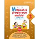 Caiet de lucru Matematica si explorarea mediului pentru clasa a 2-a - Marilena Calin