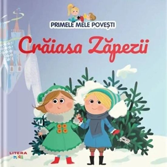 Craiasa Zapezii. Primele mele povesti