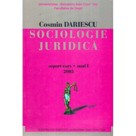 Cosmin Dariescu - Sociologie juridica - Suport curs - Anul I - 120105