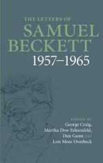 Letters of Samuel Beckett: Volume 3, 1957-1965, Hardcover/Samuel Beckett foto