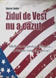 ZIDUL DE VEST NU A CAZUT. IDEILE CE AU PRELUAT PUTEREA... SI DESPRE CUM SA PREIA!-HERVE JUVIN-238782