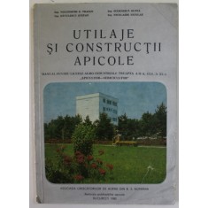 UTILAJE SI CONSTRUCTII APICOLE , MANUAL PENTRU LICEELE AGRO - INDUSTRIALE , CLASA A XI -A de VOLCINSCHI E. TRAIAN ...NICOLAIDE NICOLAE , 1980