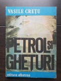 Petrol și ghețuri - Vasile Crețu