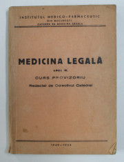 MEDICINA LEGALA , ANUL VI , CURS PROVIZORIU REDACTAT DE COLECTIVUL CATEDREI , 1949 - 1950 foto