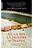 Cumpara ieftin De la Rin la Dunare si inapoi