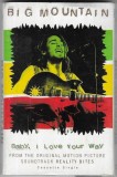 Big Mountain - Baby, I Love Your Way, Caseta audio