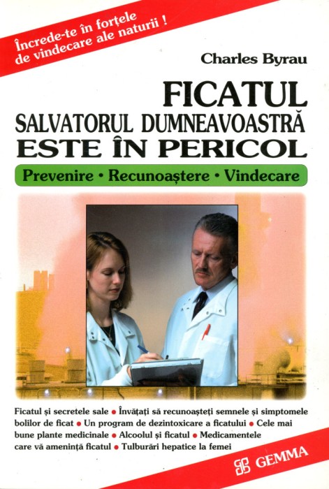 Ficatul salvatorul dumneavoastra este in pericol