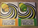 Procese si Masini Prelucrare Fire Vol. 1-2, D. Liute, Tehnica 1990, 636 pagini, Hardcover