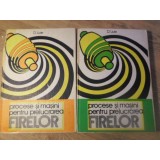 PROCESE SI MASINI PENTRU PRELUCRAREA FIRELOR VOL.1-2-D. LIUTE-226594