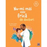 Nu-mi mai este frica de doctori, Dr. Anne Casteu, DPH