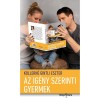 Az ig&eacute;ny szerinti gyermek - Kollern&eacute; Gintli Eszter