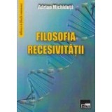 Filosofia recesivitatii