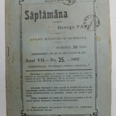 SAPTAMANA , REVISTA , APARE MIERCURI SI SAMBATA , ANUL VII , NO. 25 , 1907