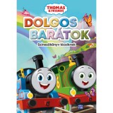 Thomas - Dolgos bar&aacute;tok - Sz&iacute;nezők&ouml;nyv a legkisebbeknek