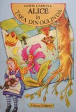 Lewis Carroll - Alice in Tara din Oglinda (Editia: 1997)