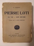 N. Serban - Pierre Loti: sa vie - son oeuvre (pref. M. Louis Barthou) (1924)