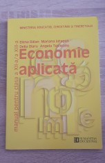 Economie aplicata. Manual pentru clasa a XII-a / a XIII-a - Elena Balan foto