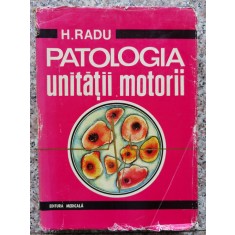 Patologia Unitatii Motorii - H. Radu , B580