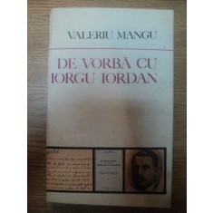 DE VORBA CU IORGU IORDAN de VALERIU MANGU , 1982