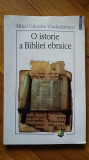 O Istorie a Bibliei Ebraice manuscrise textul ebraic Biblia Vechiul Testament