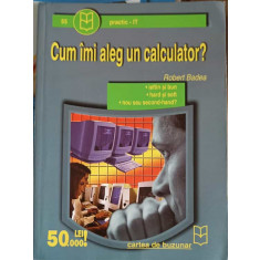 CUM IMI ALEG UN CALCULATOR?-ROBERT BADEA