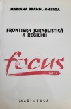 Mariana Brandl-Gherga - frontierea jurnalistica a regiunii Focus Vest (Banat)