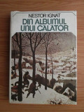 Nestor Ignat - Din albumul unui calator (1980, editie cartonata)