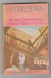 bnk ant Muriel Spark - N-am hoinarit chiar fara rost ...