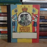 CAIET STRAJA TARII : CREDINTA SI MUNCA PENTRU TARA SI REGE , EDITURA SOCEC #