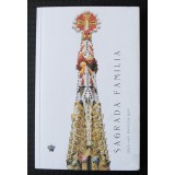 Gijs van Hensbergen - Sagrada Familia (Baroque Books &amp; Arts, 2018)