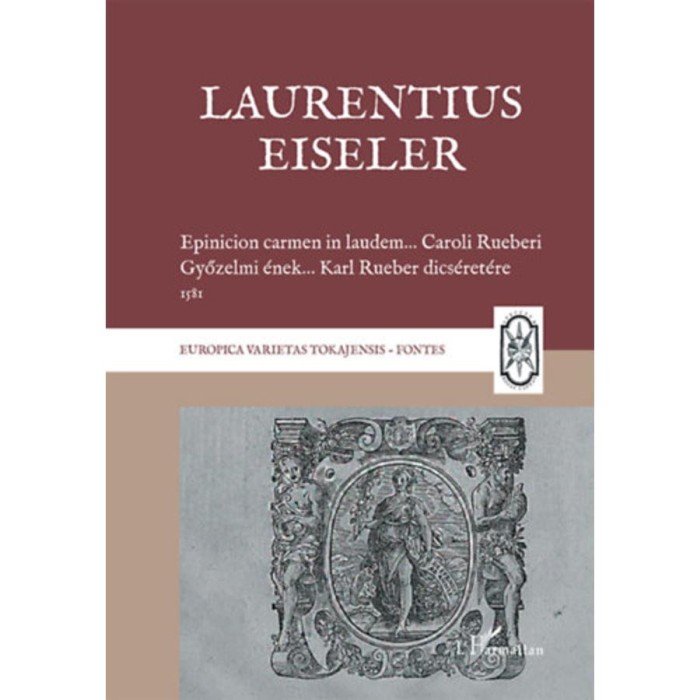 Epicinion carmen - Győzelmi &eacute;nek, 1581 - Laurentius Eiseler