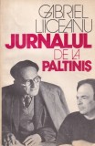 Jurnalul de la Păltiniș - Gabriel Liiceanu, Humanitas, Filosofie, Coperta Brosata, Limba Romana, Stare Buna