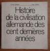 Ernst Johann - Histoire de la civilisation allemande des cent dernieres annees