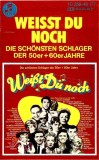 Various - &bdquo;Weisst Du Noch . . .&ldquo; Die Sch&ouml;nsten Schlager Der 50er + 60er Jahre, Caseta audio