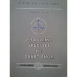 Corneliu Turianu - Probleme speciale de drept civil (Editia: 2000)