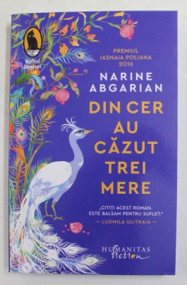DIN CER AU CAZUT TREI MERE de NARINE ABGARIAN , 2021 foto