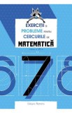 Exercitii si probleme pentru cercurile de mate cls. a 7-a Ed. ll